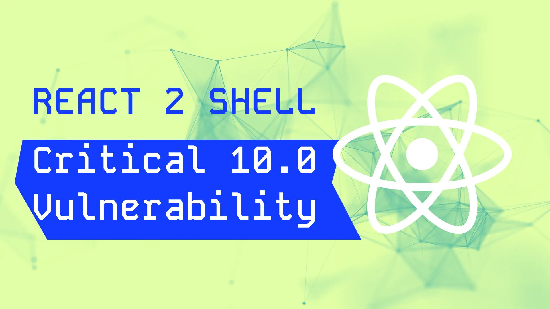 React2Shell: la faille critique qui permet de prendre le contrôle d'un serveur React